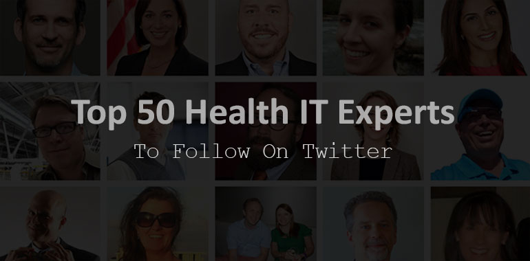Top 50 health IT experts to follow on Twitter