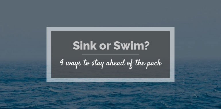 Sink or swim: 4 ways to keep up with change