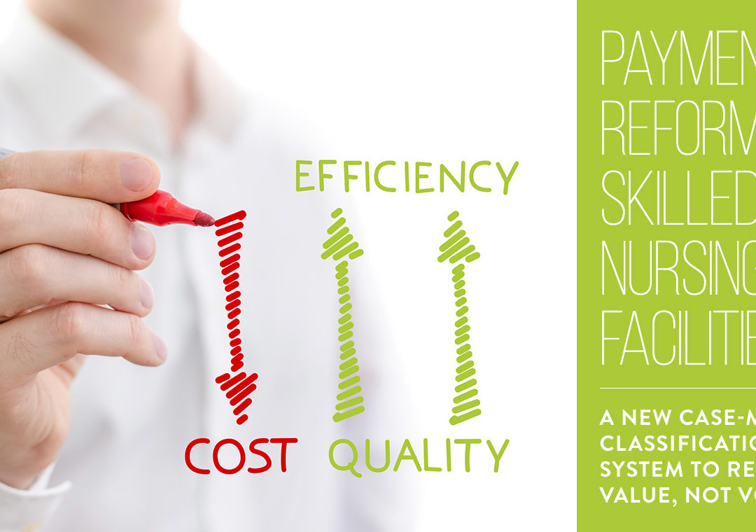 Payment Reform for Skilled Nursing Facilities